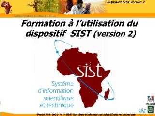 Formation à l’utilisation du dispositif SIST (version 2)