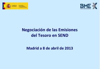 Negociación de las Emisiones del Tesoro en SEND