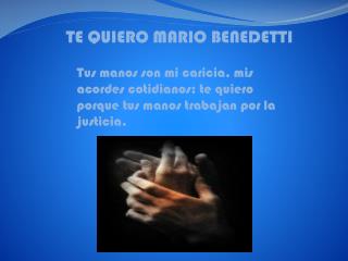 TE QUIERO MARIO BENEDETTI