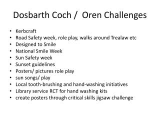 Dosbarth Coch / Oren Challenges