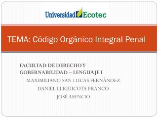 TEMA: Código Orgánico Integral Penal