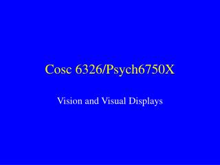 Cosc 6326/Psych6750X