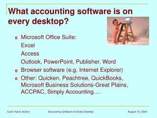 What accounting software is on every desktop?