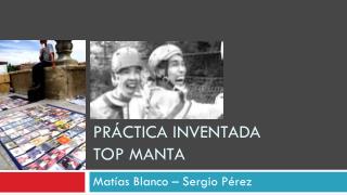 Práctica Inventada TOP MANTA