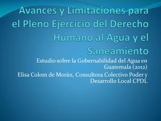 Avances y Limitaciones para el Pleno Ejercicio del Derecho Humano al Agua y el Saneamiento