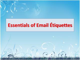 Essentials of Email Étiquettes
