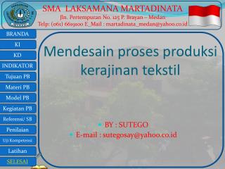 Mendesain proses produksi kerajinan tekstil