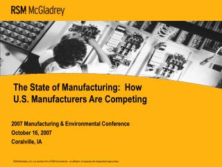 The State of Manufacturing: How U.S. Manufacturers Are Competing