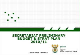 SECRETARIAT PRELIMINARY BUDGET &amp; STRAT PLAN 2010/11