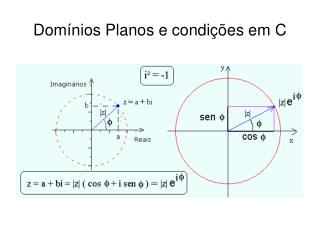 Domínios Planos e condições em C