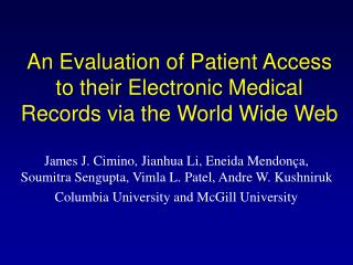 An Evaluation of Patient Access to their Electronic Medical Records via the World Wide Web