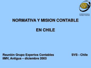 NORMATIVA Y MISION CONTABLE EN CHILE