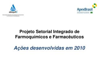 Projeto Setorial Integrado de Farmoquímicos e Farmacêuticos