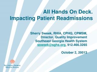 All Hands On Deck. Impacting Patient Readmissions