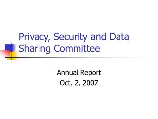 Privacy, Security and Data Sharing Committee