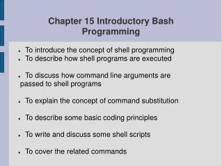Chapter 15 Introductory Bash Programming