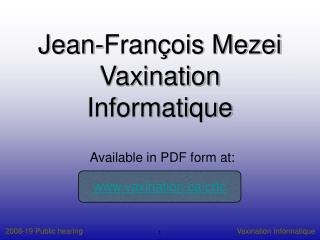 Jean-François Mezei Vaxination Informatique