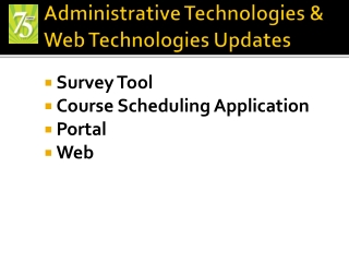 Administrative Technologies & Web Technologies Updates