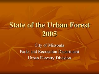 State of the Urban Forest 2005