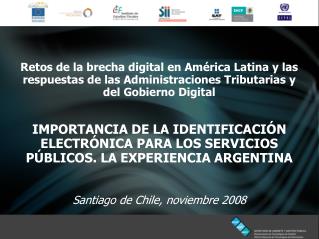 IMPORTANCIA DE LA IDENTIFICACIÓN ELECTRÓNICA PARA LOS SERVICIOS PÚBLICOS. LA EXPERIENCIA ARGENTINA