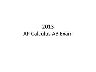 2013 AP Calculus AB Exam