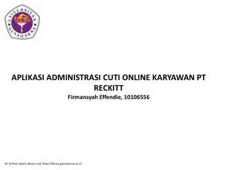 APLIKASI ADMINISTRASI CUTI ONLINE KARYAWAN PT RECKITT Firmansyah Effendie, 10106556