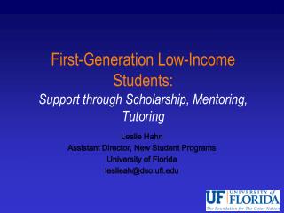 First-Generation Low-Income Students: Support through Scholarship, Mentoring, Tutoring