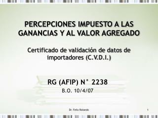 RG (AFIP) N° 2238 B.O. 10/4/07