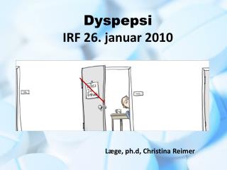 Dyspepsi IRF 26. januar 2010