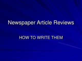 Newspaper Article Reviews