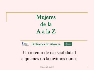 Mujeres de la A a la Z Biblioteca de Alovera