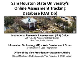 Sam Houston State University’s Online Assessment Tracking Database (OAT Db)