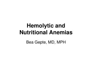 Hemolytic and Nutritional Anemias