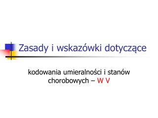 Zasady i wskazówki dotyczące