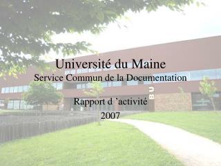 Université du Maine Service Commun de la Documentation