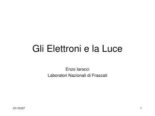 Gli Elettroni e la Luce