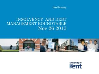 INSOLVENCY AND DEBT MANAGEMENT ROUNDTABLE Nov 26 2010