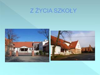 Z ŻYCIA SZKOŁY