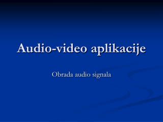 Audio-video aplikacije