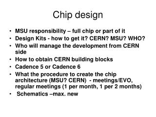 Chip design