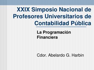 XXIX Simposio Nacional de Profesores Universitarios de Contabilidad Pública