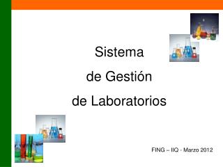 Sistema de Gestión de Laboratorios FING – IIQ - Marzo 2012