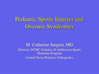 Pediatric Sports Injuries and Overuse Syndromes