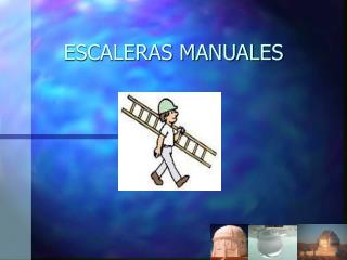 ESCALERAS MANUALES