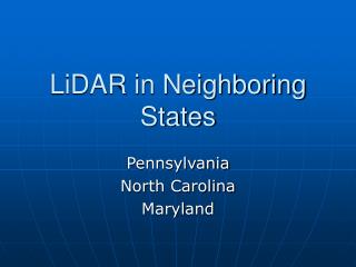 LiDAR in Neighboring States