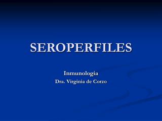 SEROPERFILES