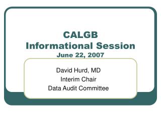 CALGB Informational Session June 22, 2007