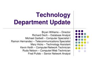 Technology Department Update