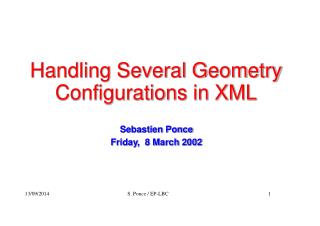 Handling Several Geometry Configurations in XML
