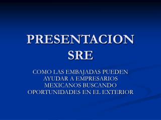 PRESENTACION SRE